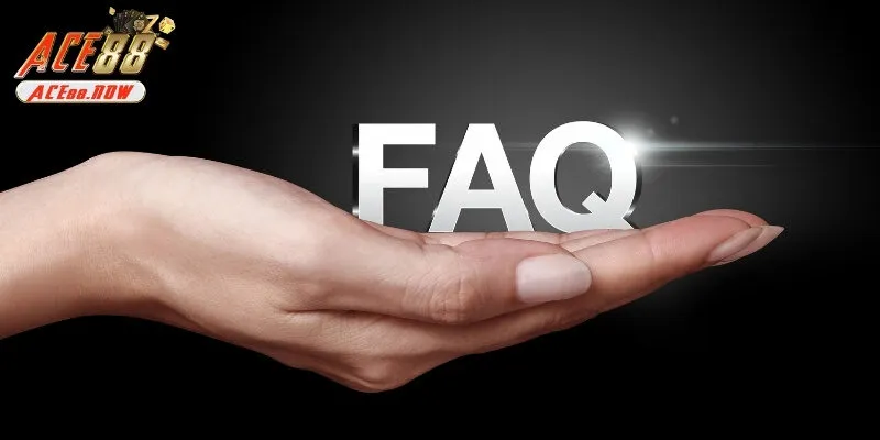 Các câu hỏi khi đăng ký ACE88