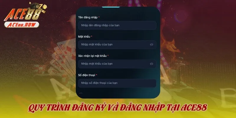 Quy trình đăng ký và đăng nhập tại ACE88